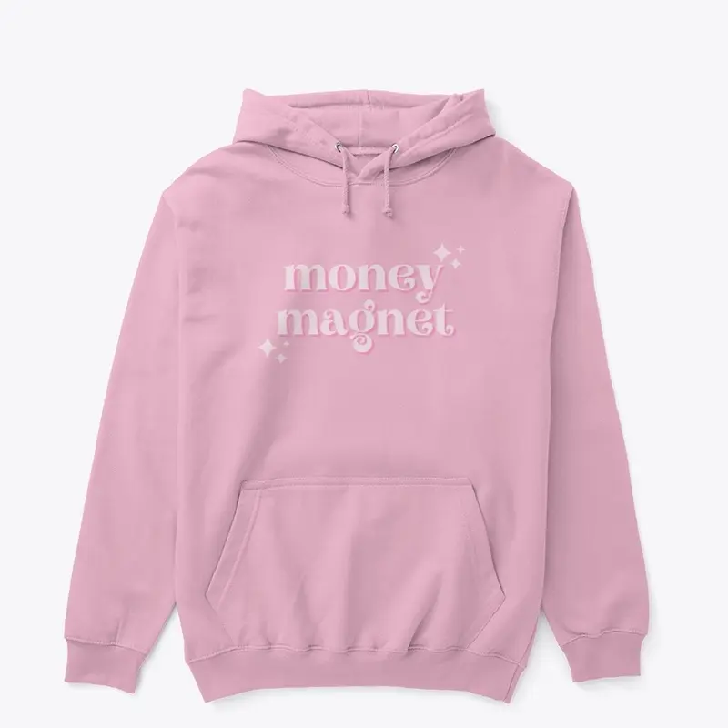 Money Magnet Pink Pullover Hoodie